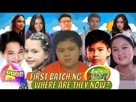 goin bulilit first batch.